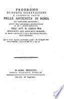 Prodromo di nuove osservazioni e scoperte fatte nelle antichita di Roma da vari anni addietro