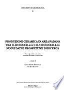 Produzione ceramica in area padana tra il II secolo a.C. e il VII secolo d.C.