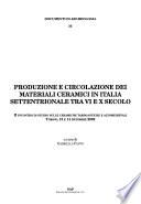Produzione e circolazione dei materiali ceramici in Italia settentrionale tra VI e X secolo