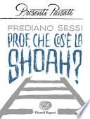 Prof, che cos'è la Shoah?