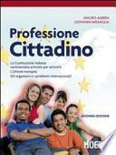 Professione cittadino. Per le Scuole superiori