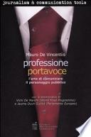 Professione portavoce. L'arte di comunicare il personaggio pubblico