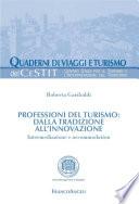 Professioni del turismo: dalla tradizione all'innovazione. Intermediazione e accommodation