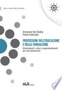 Professioni dell'educazione e della formazione. Orientamenti, criteri e approfondimenti per una tassonomia