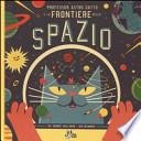 Professor Astro Gatto e le frontiere dello spazio