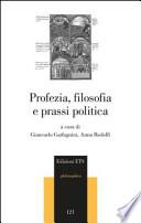 Profezia, filosofia e prassi politica