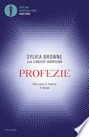 Profezie. Che cosa ci riserva il futuro