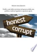 Profili e costi della corruzione nel governo della cosa pubblica: indirizzi legislativi e questioni aperte