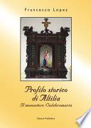 Profilo storico di Altilia. Il Monastero Calabro Maria