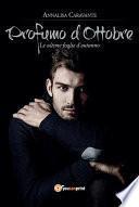 Profumo d'Ottobre. Le ultime foglie d'autunno