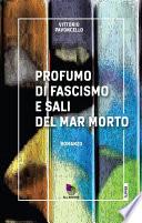 Profumo di fascismo e sali del Mar Morto