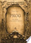 Prog. Una suite lunga mezzo secolo