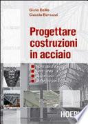 Progettare costruzioni in acciaio. Normativa europea. Stati limite. Sagomario. Software per il calcolo. Con CD-ROM