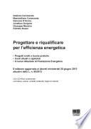 Progettare e riqualificare per l'efficienza energetica. Con CD-ROM