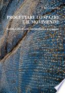 Progettare lo spazio e il movimento
