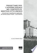 Progettare per l'Housing sociale nel contesto di Mantova città Unesco