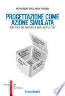 Progettazione come azione simulata