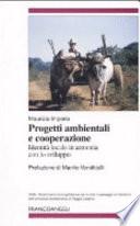 Progetti ambientali e cooperazione. Identità locale in armonia con lo sviluppo