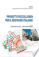 Progetti d'eccellenza per il restauro italiano