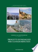 Progetti di paesaggio per i luoghi rifiutati