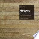 Progetti per paesaggi archeologici - Projets pour paysages archéologiques - Projects for archeological landscapes