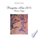 Progetto Arte 2014- Marco Faggi