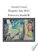 Progetto Arte 2015 - Francesco Sandrelli