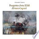 Progetto Arte 2016 - Alvaro Caponi