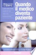 Progetto Chirone. Quando il medico diventa paziente