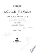Progetto del codice penale del regno d'Italia ...