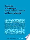 Progetto e tecnologie per la valorizzazione dei beni culturali
