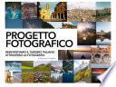 Progetto Fotografico. Reinventiamo il turismo italiano attraverso la fotografia