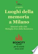 Progetto Luoghi della memoria a Milano. Bookcity Scuole 2015