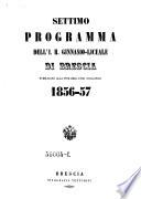 Programma dell'I. R. Ginnasio-liceale di Brescia pubblicato alla fine dell'anno scolastico ...