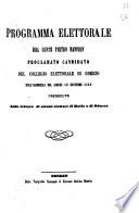 Programma elettorale del conte Pietro Manfrin proclamato candidato dal collegio elettorale di Oderzo nell'assemblea del giorno 18 novembre 1866 preceduto dalle lettere di alcuni elettori di Motta e di Oderzo