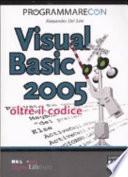 Programmare con Visual Basic 2005. Oltre il codice