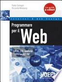 Programmare per il Web. HTML, CSS, JavaScript, VBScript, ASP, PHP