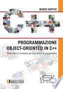 Programmazione object-oriented in C++. Design pattern e introduzione alle buone pratiche di programmazione
