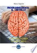 Programmiamo(ci) il cervello