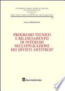 Progresso tecnico e bilanciamento di interessi nell'applicazione dei divieti antitrust
