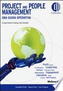 Project and people management. Una guida operativa. L'esperienza Comau nel mondo