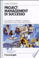 Project management di successo. Un modo di operare condiviso all'interno delle organizzazioni