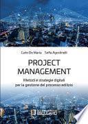 Project Management. Metodi e strategie digitali per la gestione del processo edilizio