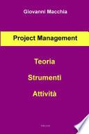 Project management. Teoria strumenti attività