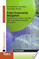 Project Sustainability Management. Pianificazione, analisi e controllo della sostenibilità ambientale del progetto