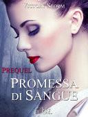 Promessa di sangue - Prequel