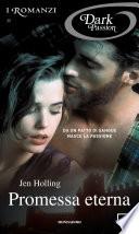Promessa eterna (I Romanzi Dark Passion)