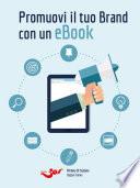 Promuovi il tuo brand con un ebook
