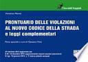Prontuario delle violazioni al nuovo codice della strada e leggi complementari