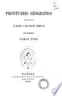 Prontuario geografico offerto ai maestri e alle maestre elementari dal Professore Carlo Tosi